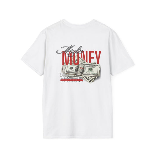 t-shirt make money not friends