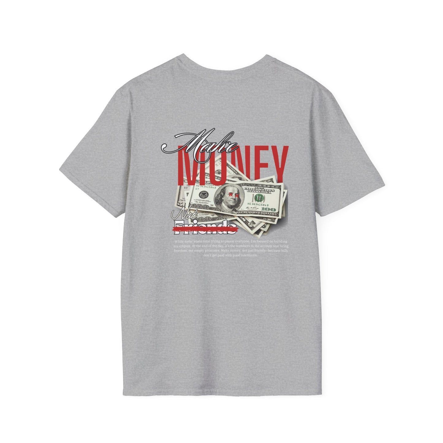 t-shirt make money not friends